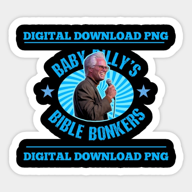 Baby billy the righteous gemstones, uncle baby billy, Bible bonkers png vintage Sticker by canpu